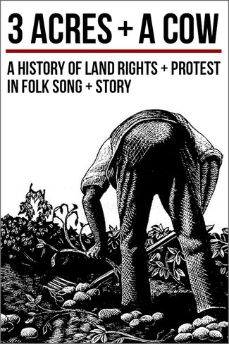 3 Acres + A Cow: History of Land Rights